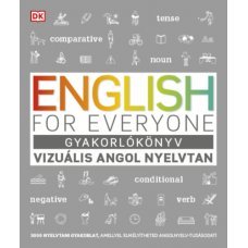 English for Everyone - Gyakorlókönyv - Vizuális angol nyelvtan   -   Londoni Készleten